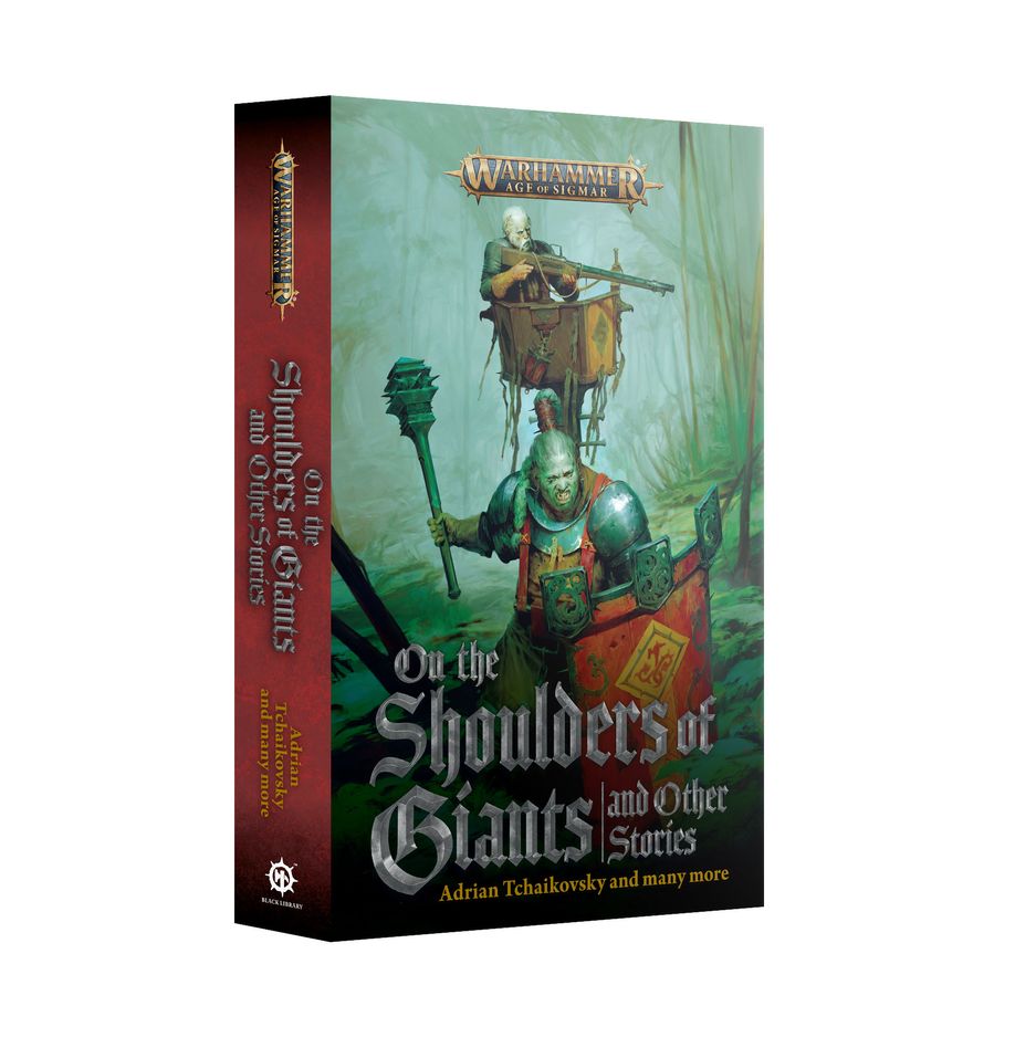 AGE OF SIGMAR: ON THE SHOULDERS OF GIANTS AND OTHER STORIES (PAPERBACK)