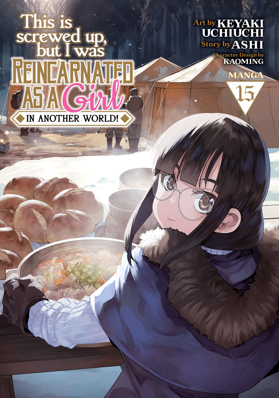 This Is Screwed Up, But I Was Reincarnated As A Girl In Another World! (Manga) Volume. 15