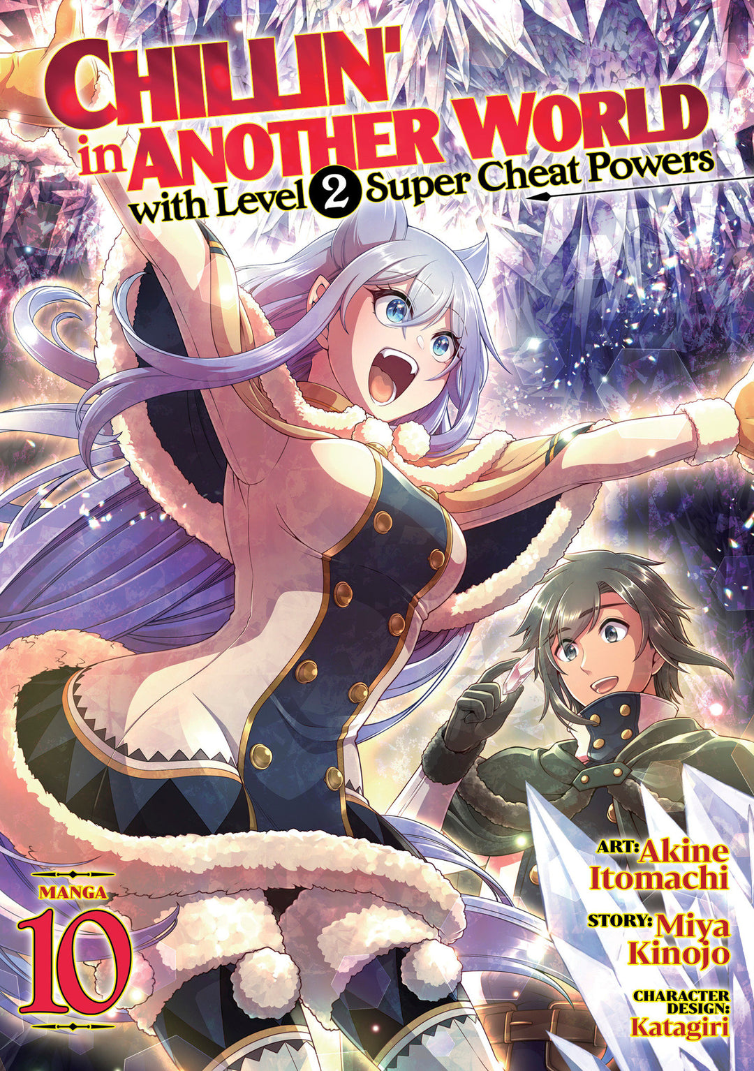 Chillin' In Another World With Level 2 Super Cheat Powers (Manga) Volume. 10