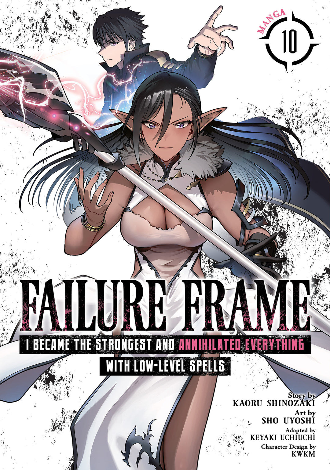 Failure Frame: I Became The Strongest And Annihilated Everything With Low-Level Spells (Manga) Volume. 10