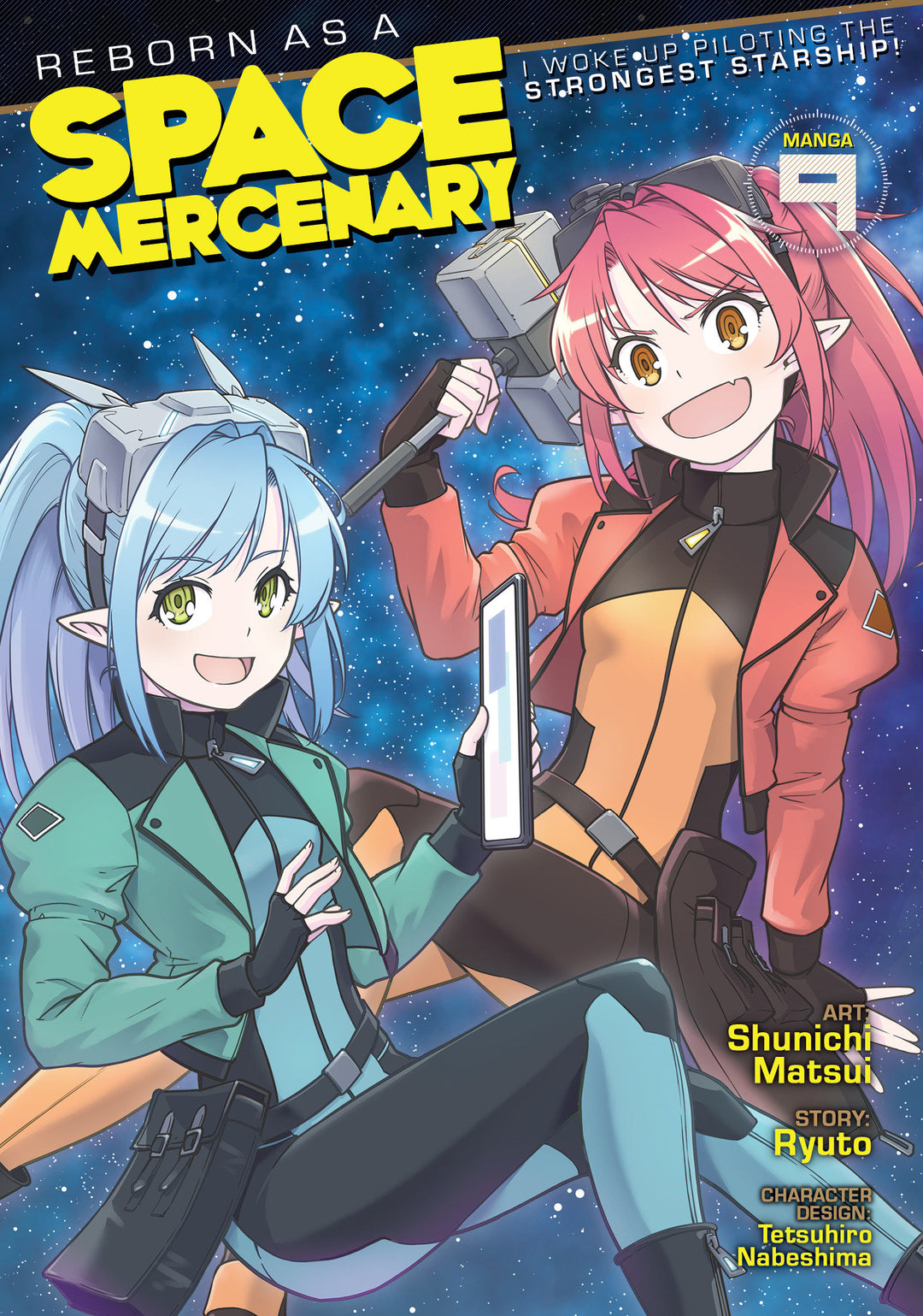 Reborn As A Space Mercenary: I Woke Up Piloting The Strongest Starship! (Manga) Volume. 9