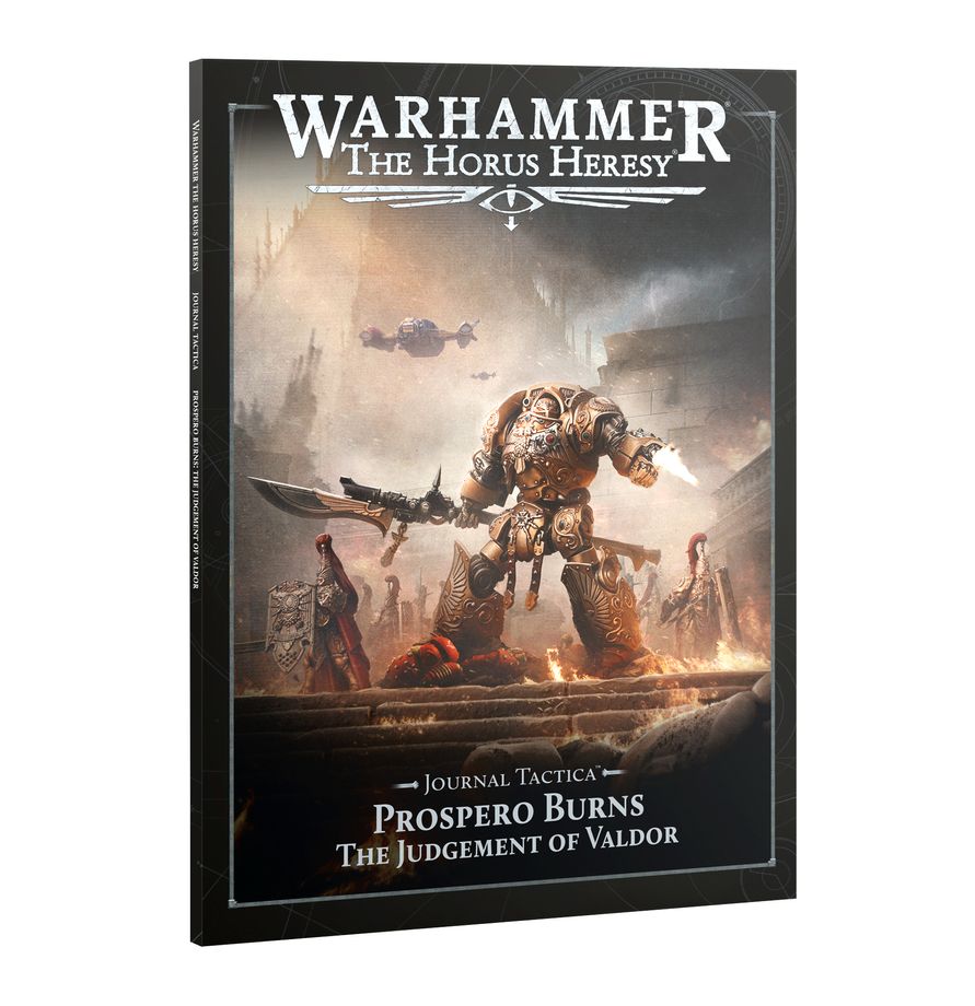 Warhammer The Horus Heresy: Journal Tactica Prospero Burns The Judgement of Valdor