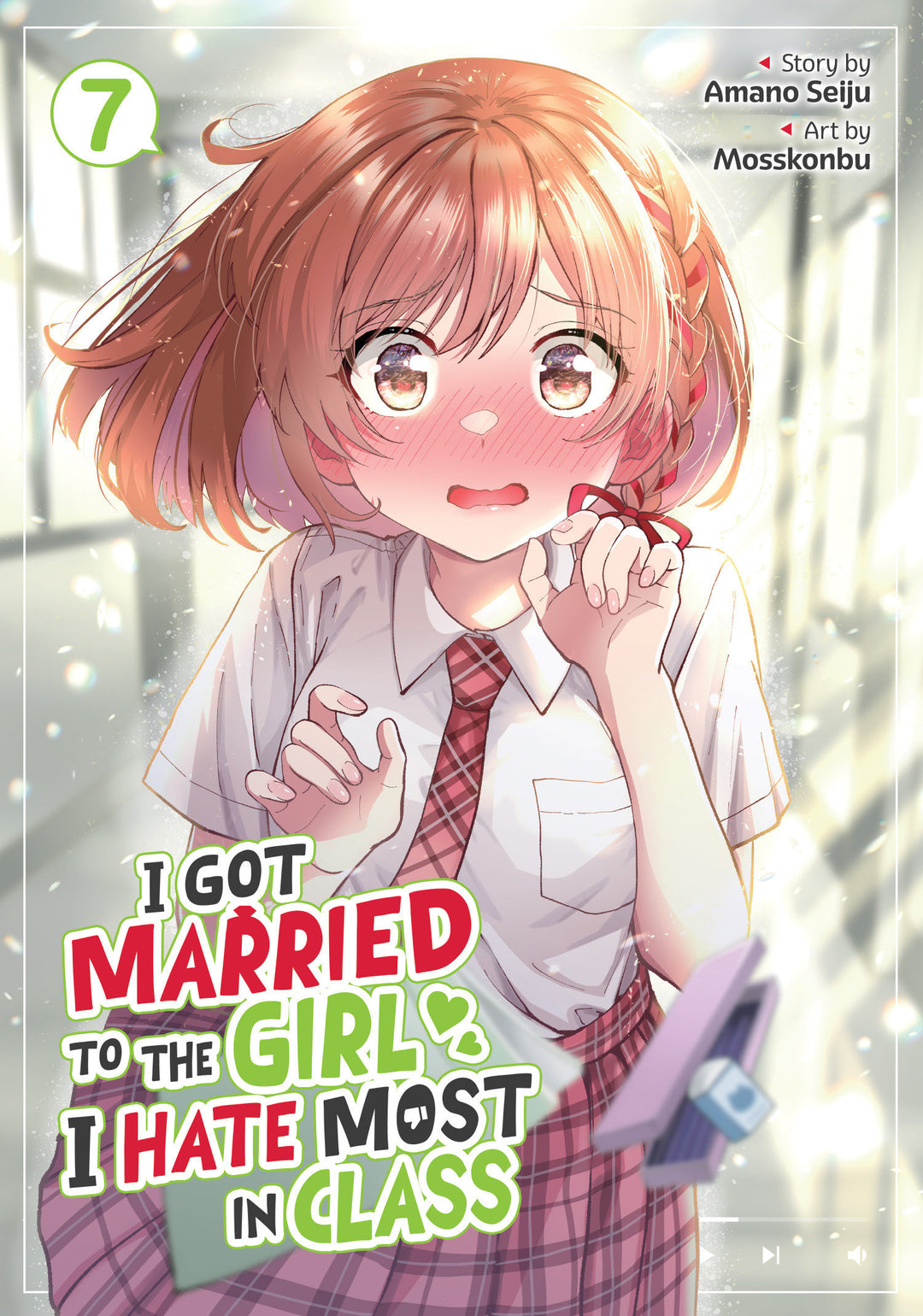 I Got Married To The Girl I Hate Most In Class (Manga) Volume. 7